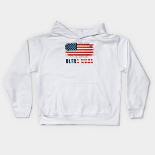 Ultra Maga And Proud Of It Kids Hoodie